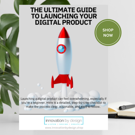 The Ultimate Guide for Launching your Digital Product - 25 Page Workbook